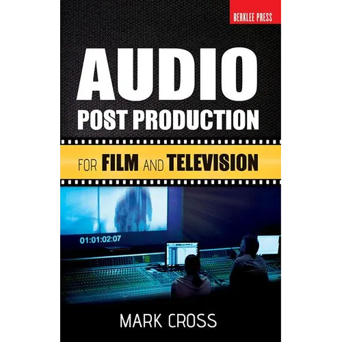 Audio Post Production: For Film and Television - Paperback