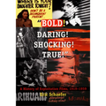 Bold! Daring! Shocking! True!: A History of Exploitation Films, 1919-1959 - Paperback