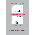 Before Mickey: The Animated Film 1898-1928 - Paperback