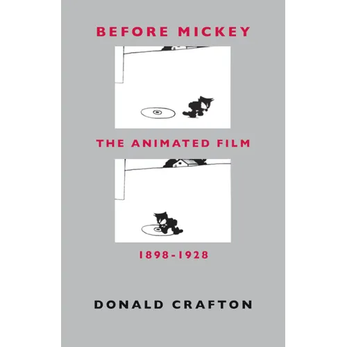 Before Mickey: The Animated Film 1898-1928 - Paperback