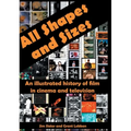 All Shapes and Sizes: An illustrated history of film in cinema and television - Hardcover