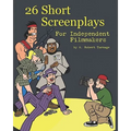 26 Short Screenplays for Independent Filmmakers, Vol. 1 - Paperback