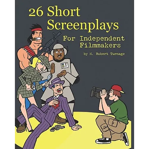 26 Short Screenplays for Independent Filmmakers, Vol. 1 - Paperback