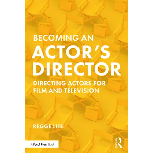 Becoming an Actor's Director: Directing Actors for Film and Television - Paperback