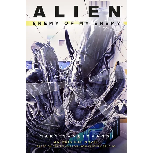 Alien: Enemy of My Enemy: An Original Novel Based on the Films from 20th Century Studios - Paperback