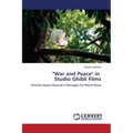 ''War and Peace'' in Studio Ghibli Films - Paperback