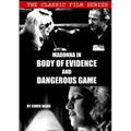 Classic Film Series: Madonna in Body of Evidence and Dangerous Game - Paperback