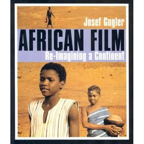 African Film: Re-Imagining a Continent - Paperback