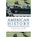 American History Through Hollywood Film: From the Revolution to the 1960s - Paperback