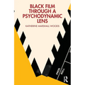 Black Film Through a Psychodynamic Lens - Paperback