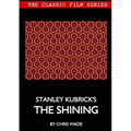 Classic Film Series: Stanley Kubrick's The Shining - Paperback